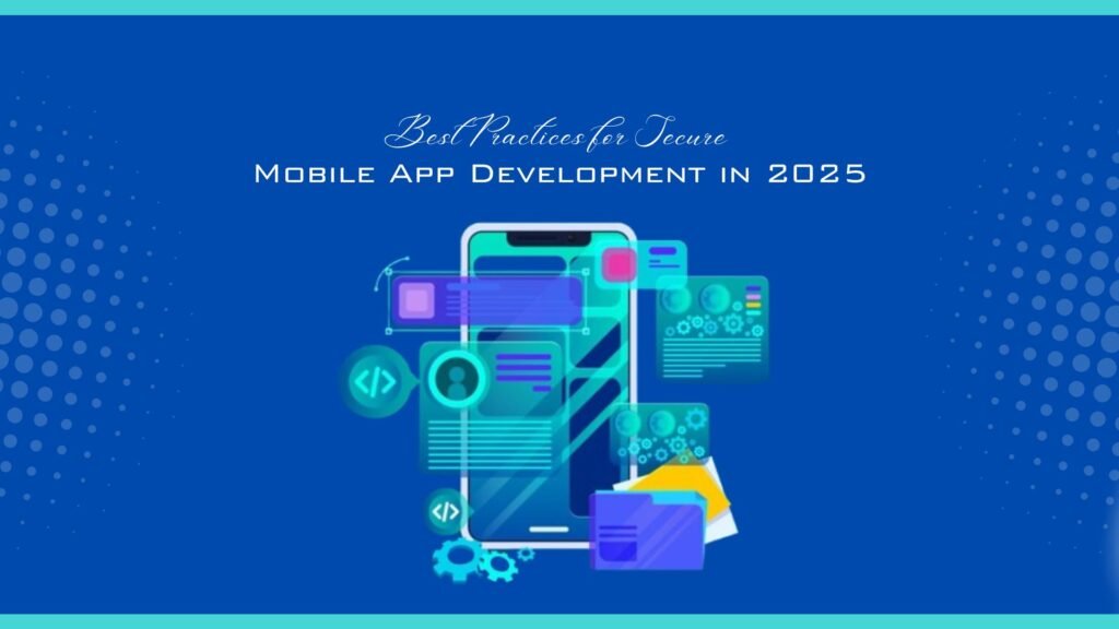 Mobile App Development in 2025